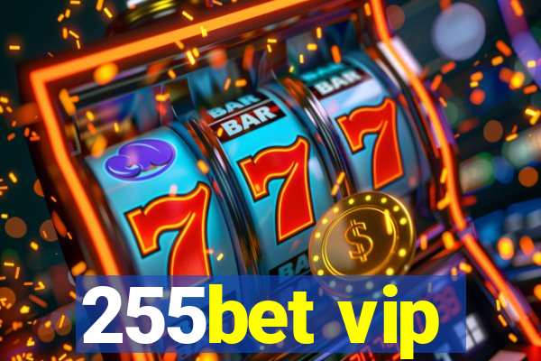 255bet vip